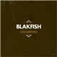 Blakfish - Champions